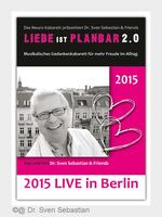 Das Neuro-Kabarett Berlin präsentiert: Liebe ist planbar 2.0