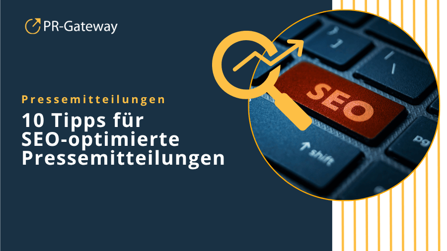 10 Tipps für SEO-optimierte Pressemitteilungen