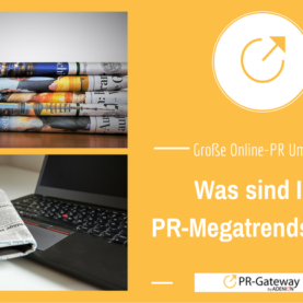 Die große PR-Gateway Umfrage: Was sind Ihre PR-Megatrends 2017