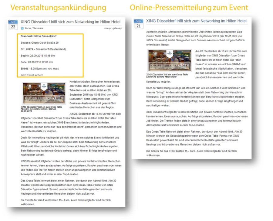 2 Formate – doppelte Wirkung. Während die Veranstaltungsankündigung auf Veranstaltungsportalen mit Fakten zum Event sowie einem Link zum Ticketshop punktet, verstärkt die Online-Pressemitteilung die Sichtbarkeit des Business-Events auf Online-Presseportalen.