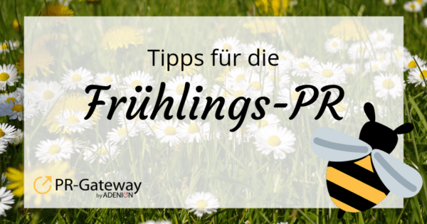 Tipps für die Frühlings-PR