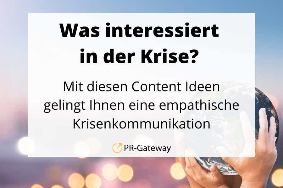 Content Ideen für eine empathische Krisenkommunikation