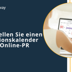 So erstellen Sie eine Redaktionskalender für die Online-PR