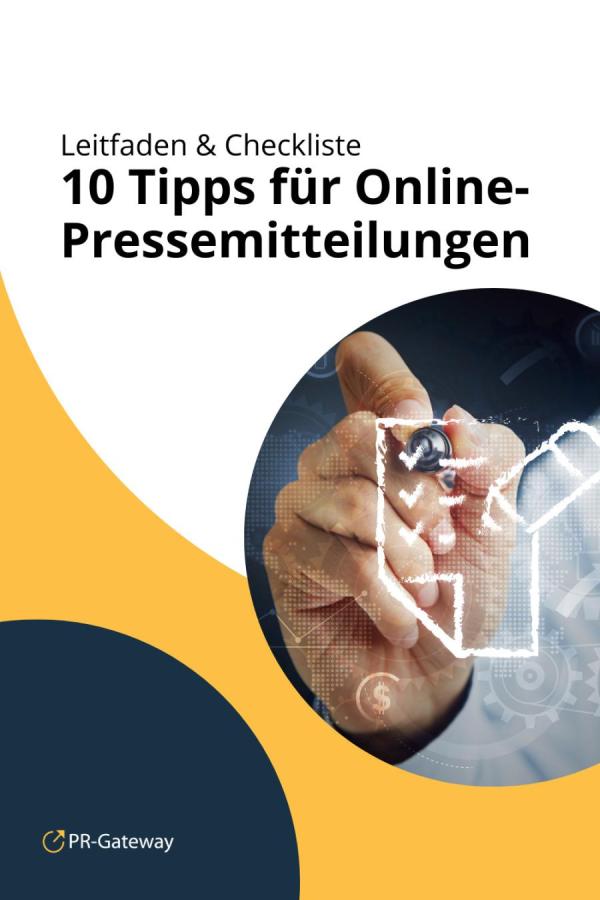 Mit dem kostenlosen Leitfaden "10 Tipps für Online-Pressemitteilungen" zu mehr Sichtbarkeit, Reichweite und Leads