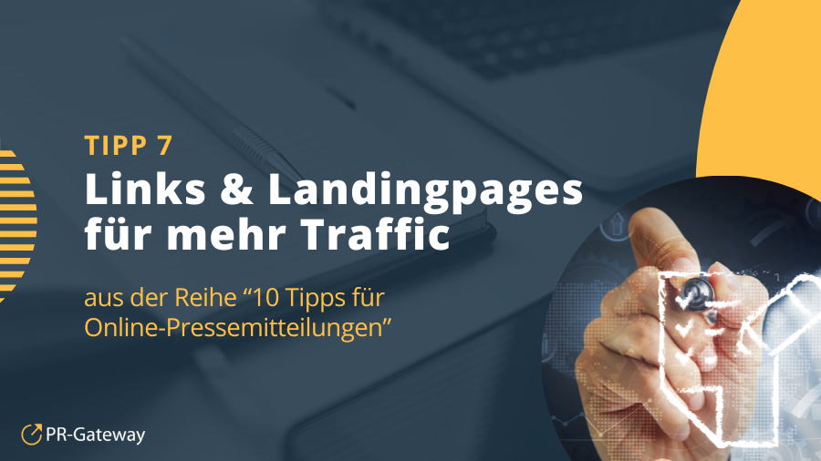 Tipp 7: Links und Landingpages für mehr Traffic