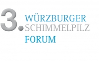 Preview: 3. Würzburger Schimmelpilz Forum am 8. und 9. März 2013