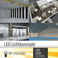 LED Konzepte für verschiedene Beleuchtungsprojekte