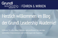 Die Grundl Leadership Akademie startet mit neuem Führungsblog