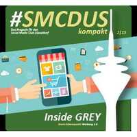 #SMCDUSkompakt 2/15 - Digitales Magazin zum Social Media Club Event Werbung 2.0 bei Grey