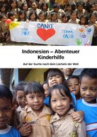 Buchvorstellung: Indonesien – Abenteuer Kinderhilfe