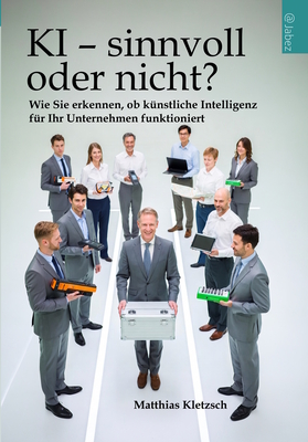 "KI - sinnvoll oder nicht" von Matthias Kletzsch Neuerscheinung im JABEZ Verlag