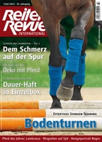 Alles über Lahmheitsdiagnostik bei Pferden und tierschutzwidrige Einzelhaltung in der neuen "Reiter Revue International"
