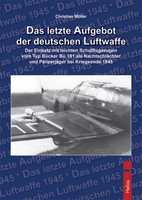 Helios-Verlag, K.-H. Pröhuber, Doku: Möller: Das letzte Aufgebot der deutschen Luftwaffe, ISBN  978-3-86933-030-3