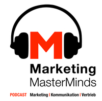 Marketing MasterMinds: Podcast-Reihe erfolgreich gestartet