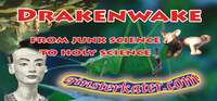 Drakenwake - from junk science to holy science