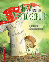Neuerscheinung: Kinderbuch "Myka und die Versteckschule"