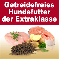 Getreidefreies Hundefutter der Extraklasse. Einzigartig