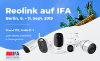 Smarter & einfacher: Reolink Highlights auf der IFA 2019