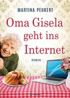 Das neue Buch - "Oma Gisela geht ins Internet Roman"