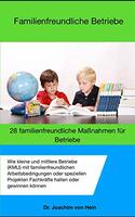 28 familienfreundliche Maßnahmen für Betriebe