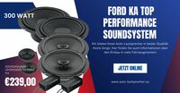 Ford KA Top Performance Soundsystem der Oberklasse 165mm