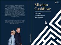 "Mission Cashflow" - das neue Buch der MindSpiritLeaders