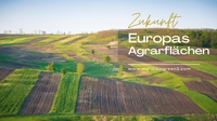 Zukunft auf europäischen Agrarflächen - intelligente Anbaumethoden