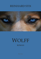 Buchtipp: "Wolff", Reinhard Stix