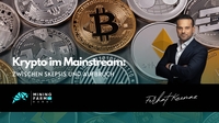 Zwischen Skepsis und Aufbruch: Krypto im Mainstream