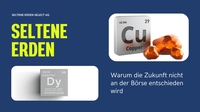 Seltene Erden, Metalle und die neue Rohstoffrealität - warum die Zukunft nicht an der Börse entschieden wird